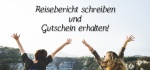 Reisebericht schreiben und Gutschein erhalten